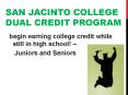 SAN JACINTO COLLEGE DUAL CREDIT PROGRAM PowerPoint PPT Presentation