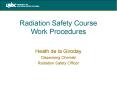 Radiation Safety Course Work Procedures PowerPoint PPT Presentation
