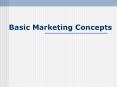 Basic%20Marketing%20Concepts PowerPoint PPT Presentation