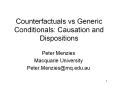 Counterfactuals vs Generic Conditionals: Causation and Dispositions PowerPoint PPT Presentation