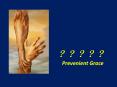 ????? Prevenient Grace PowerPoint PPT Presentation