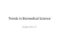 Trends in Biomedical Science PowerPoint PPT Presentation