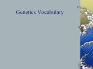 Genetics Vocabulary