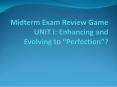 Midterm Exam Review Game UNIT I: Enhancing and Evolving to  PowerPoint PPT Presentation