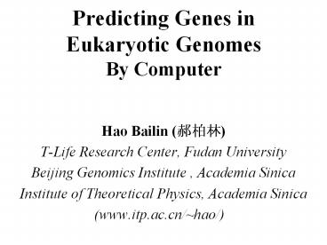 Predicting Genes in Eukaryotic Genomes By Computer