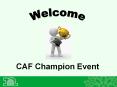 CAF Champion Event PowerPoint PPT Presentation
