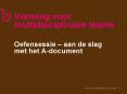 Vorming voor multidisciplinaire teams PowerPoint PPT Presentation