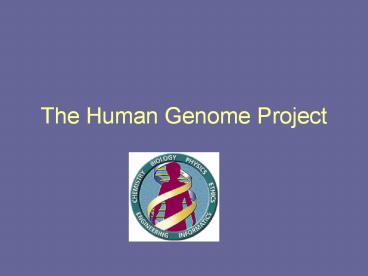 The Human Genome Project