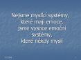 Nejsme mysl PowerPoint PPT Presentation