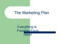 The Marketing Plan PowerPoint PPT Presentation