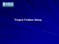 Project Folders Setup PowerPoint PPT Presentation