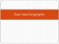 East Asia Geography PowerPoint PPT Presentation