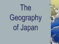 The Geography of Japan PowerPoint PPT Presentation