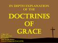 In Depth Explanation of the Doctrines of Grace PowerPoint PPT Presentation