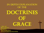In Depth Explanation of the Doctrines of Grace