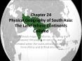 Chapter 24 Physical Geography of South Asia: The Land Where Continents Collided PowerPoint PPT Presentation
