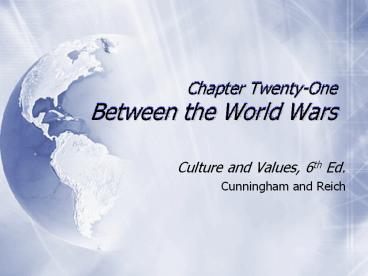 Chapter%20Twenty-One%20Between%20the%20World%20Wars
