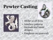 Pewter Casting