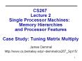CS267 Lecture 2 Single Processor Machines:  Memory Hierarchies and Processor Features Case Study: Tuning Matrix Multiply PowerPoint PPT Presentation