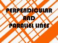 PERPENDICULAR AND PARALLEL LINES PowerPoint PPT Presentation