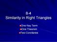 8-4 Similarity in Right Triangles PowerPoint PPT Presentation