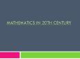 Mathematics in 20th century PowerPoint PPT Presentation