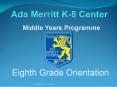 Eighth Grade Orientation PowerPoint PPT Presentation