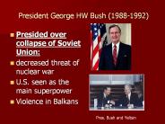 President George HW Bush (1988-1992)