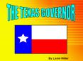 THE TEXAS GOVERNOR PowerPoint PPT Presentation