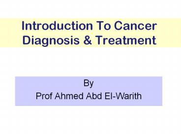 Introduction To Cancer Diagnosis