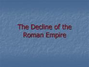 The Decline of the Roman Empire