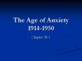 The Age of Anxiety 1914-1950 PowerPoint PPT Presentation