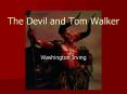 The Devil and Tom Walker PowerPoint PPT Presentation