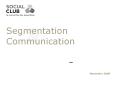 Segmentation Communication PowerPoint PPT Presentation