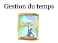 Gestion du temps PowerPoint PPT Presentation