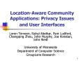 Location-Aware Community Applications: Privacy Issues and User Interfaces PowerPoint PPT Presentation