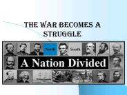 The war becomes a struggle