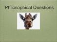 Philosophical Questions PowerPoint PPT Presentation