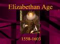 Elizabethan Age PowerPoint PPT Presentation