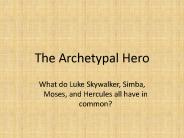 The Archetypal Hero