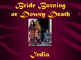 Bride Burning or Dowry Death PowerPoint PPT Presentation