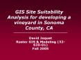 GIS Site Suitability Analysis for developing a vineyard in Sonoma County, CA PowerPoint PPT Presentation