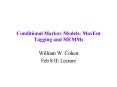 Conditional Markov Models: MaxEnt Tagging and MEMMs PowerPoint PPT Presentation