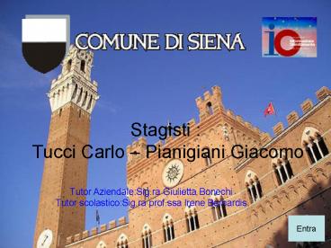 Tutor Aziendale:Sig.ra Giulietta Bonechi