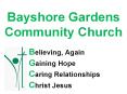 Bayshore%20Gardens%20Community%20Church PowerPoint PPT Presentation