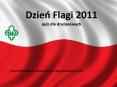 Dzien Flagi 2011 quiz dla druzynowych PowerPoint PPT Presentation