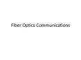 Fiber Optics Communications PowerPoint PPT Presentation