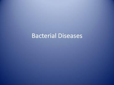 Bacterial Diseases
