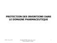 PROTECTION DES INVENTIONS DANS LE DOMAINE PHARMACEUTIQUE PowerPoint PPT Presentation