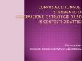 Corpus multilingue: strumento di osservazione e strategie d'uso IN CONTESTI DIDATTICI PowerPoint PPT Presentation